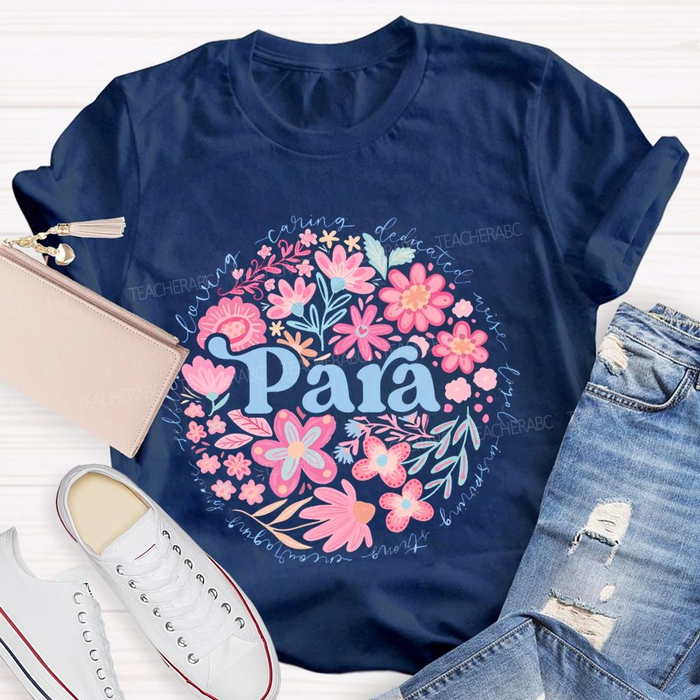Para  Loving   Caring   Dedicated   Wise   Loyal   Teacher T-shirt