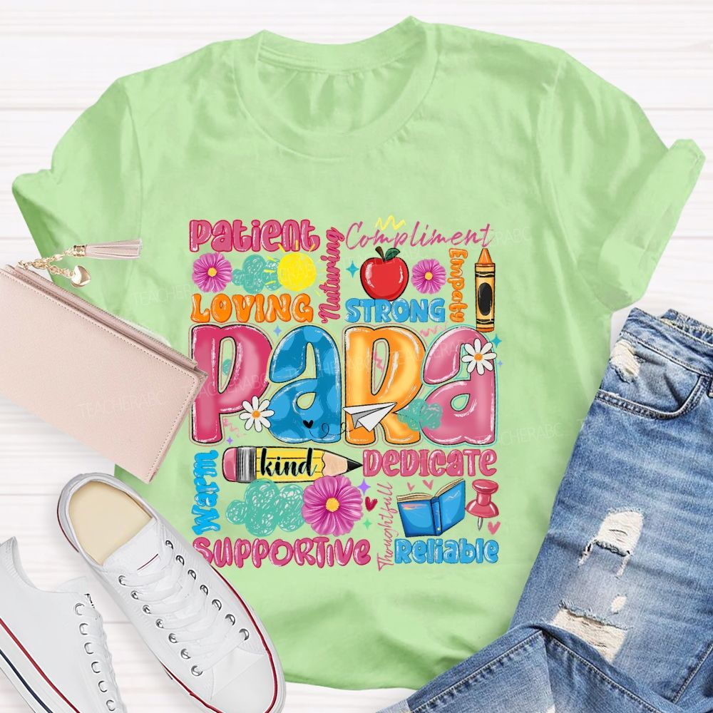 Para  Patient  Loving  Strong  Reliable  Supportive  Pattern  Teacher T-shirt