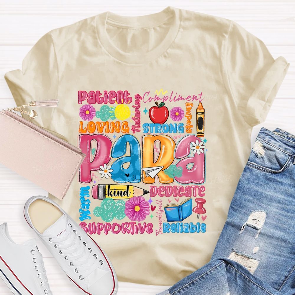 Para  Patient  Loving  Strong  Reliable  Supportive  Pattern  Teacher T-shirt