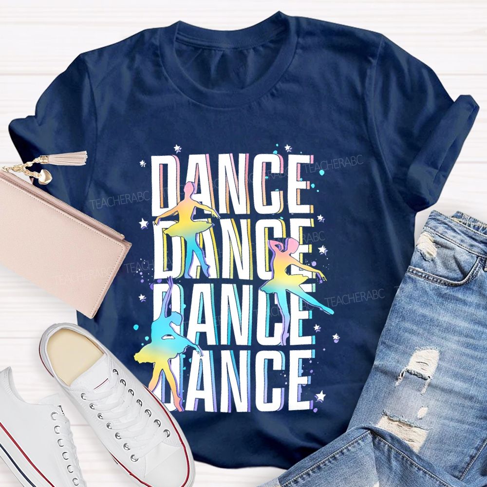 Dance Colorful Letters Patterns  Teacher T-shirt