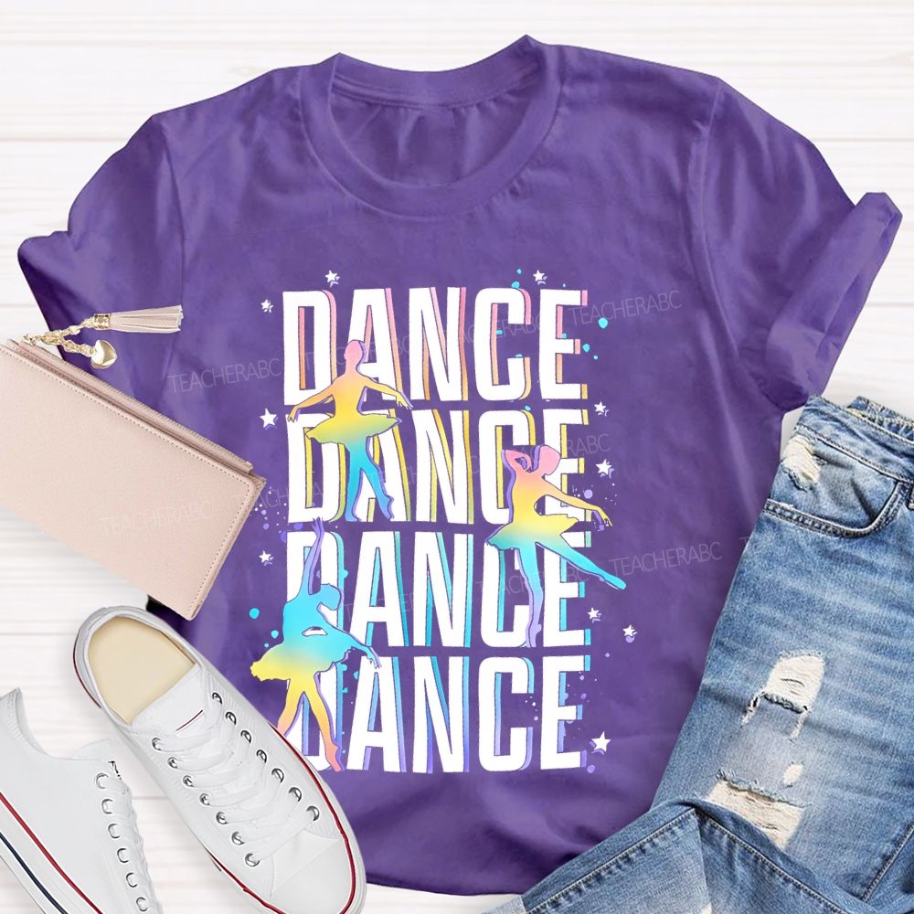 Dance Colorful Letters Patterns  Teacher T-shirt