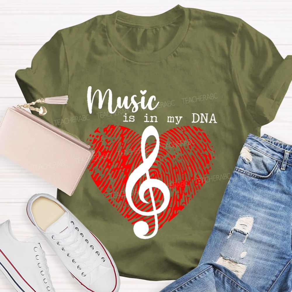Music Is In My Dna  Letters  Teacher T-shirt