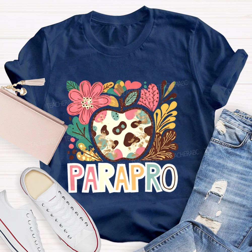 Parapro Flowers Graphics  Teacher T-shirt