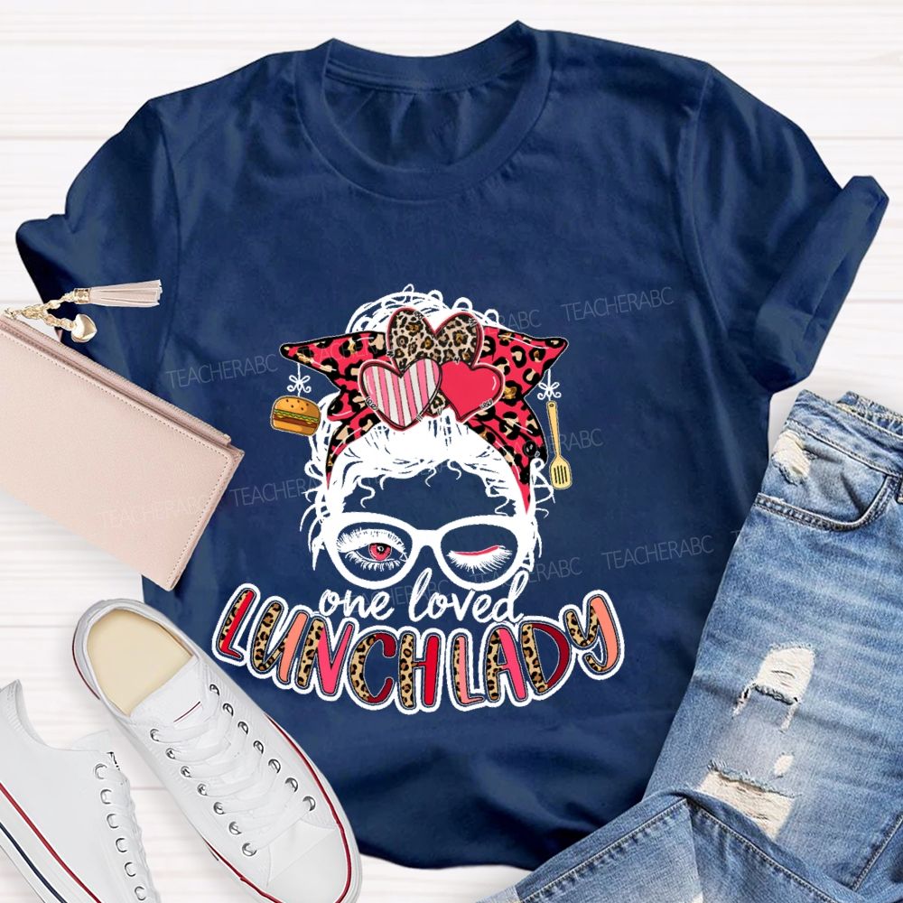 One Loved Lunch Lady Graphics  Teacher T-shirt