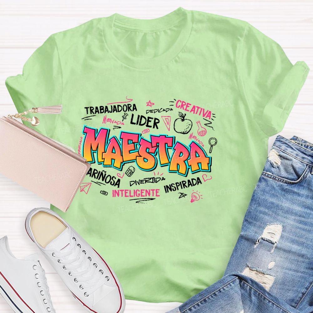 Maestra Trabajadora Creativa Inteligente  Teacher T-shirt