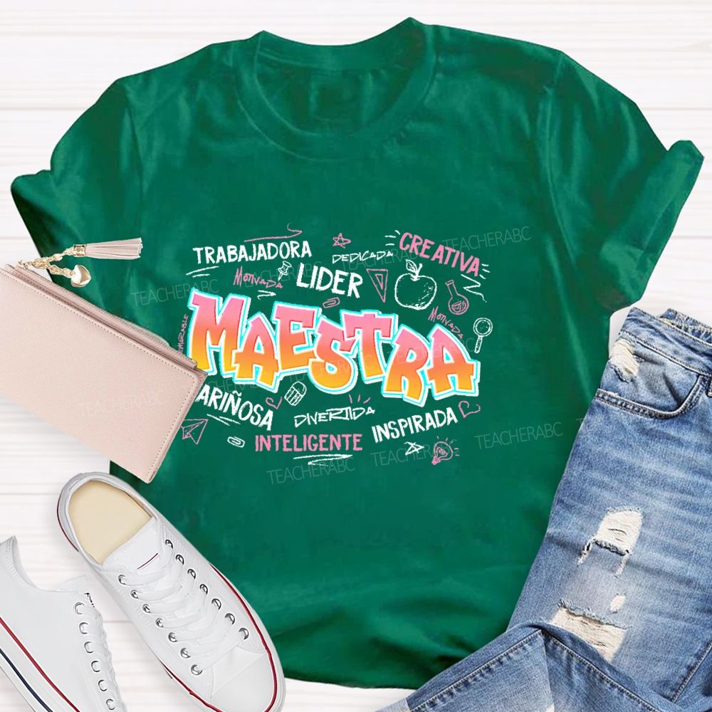 Maestra Trabajadora Creativa Inteligente  Teacher T-shirt
