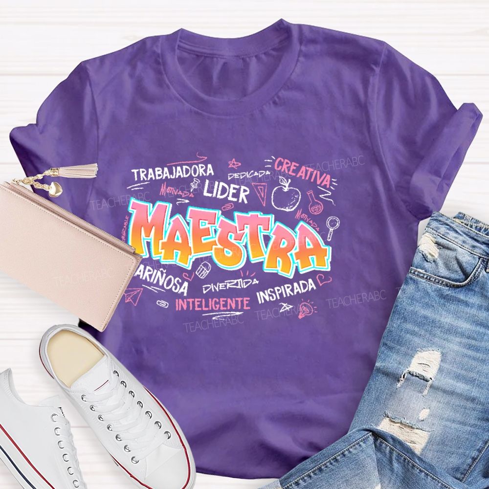 Maestra Trabajadora Creativa Inteligente  Teacher T-shirt