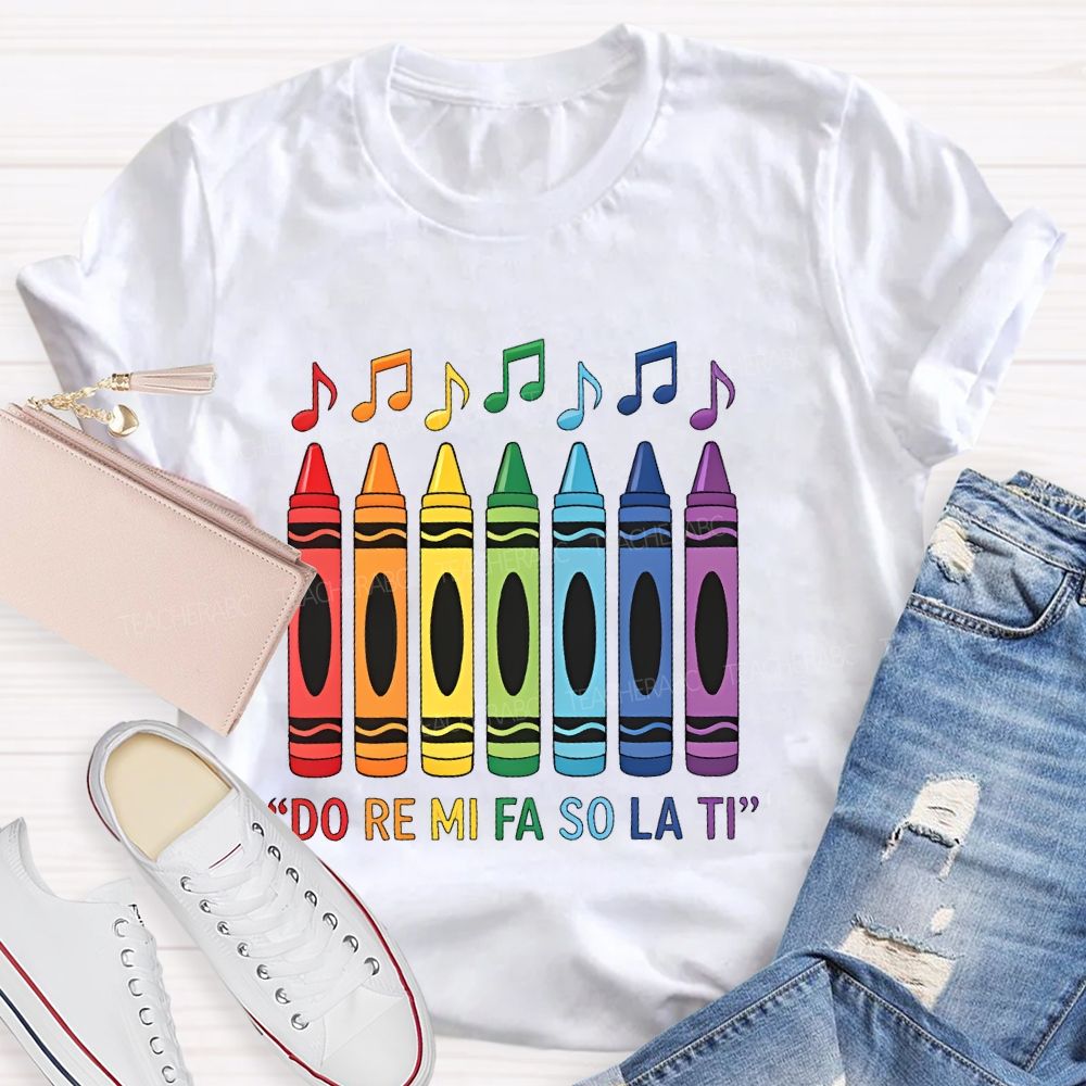 Do Re Mi Fa So La Ti  Teacher T-shirt