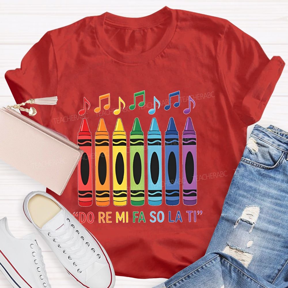 Do Re Mi Fa So La Ti  Teacher T-shirt
