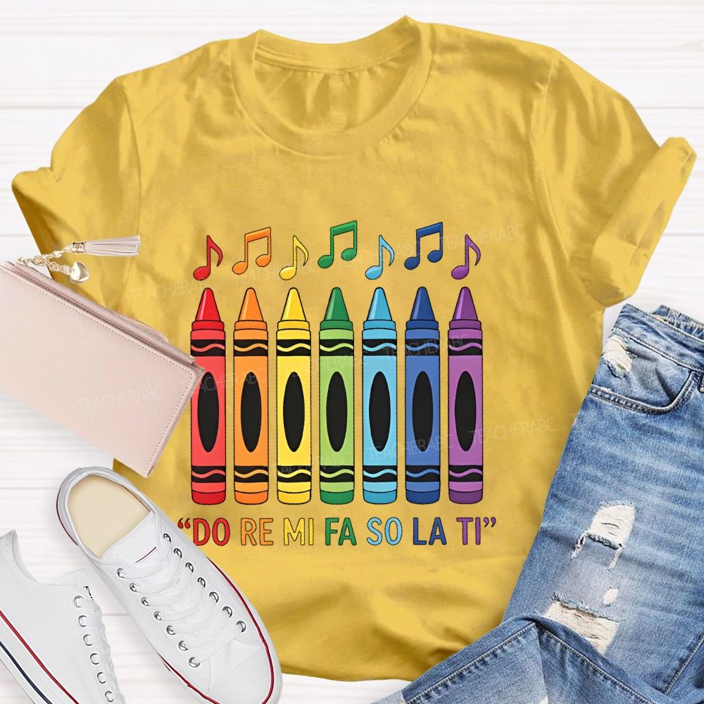 Do Re Mi Fa So La Ti  Teacher T-shirt