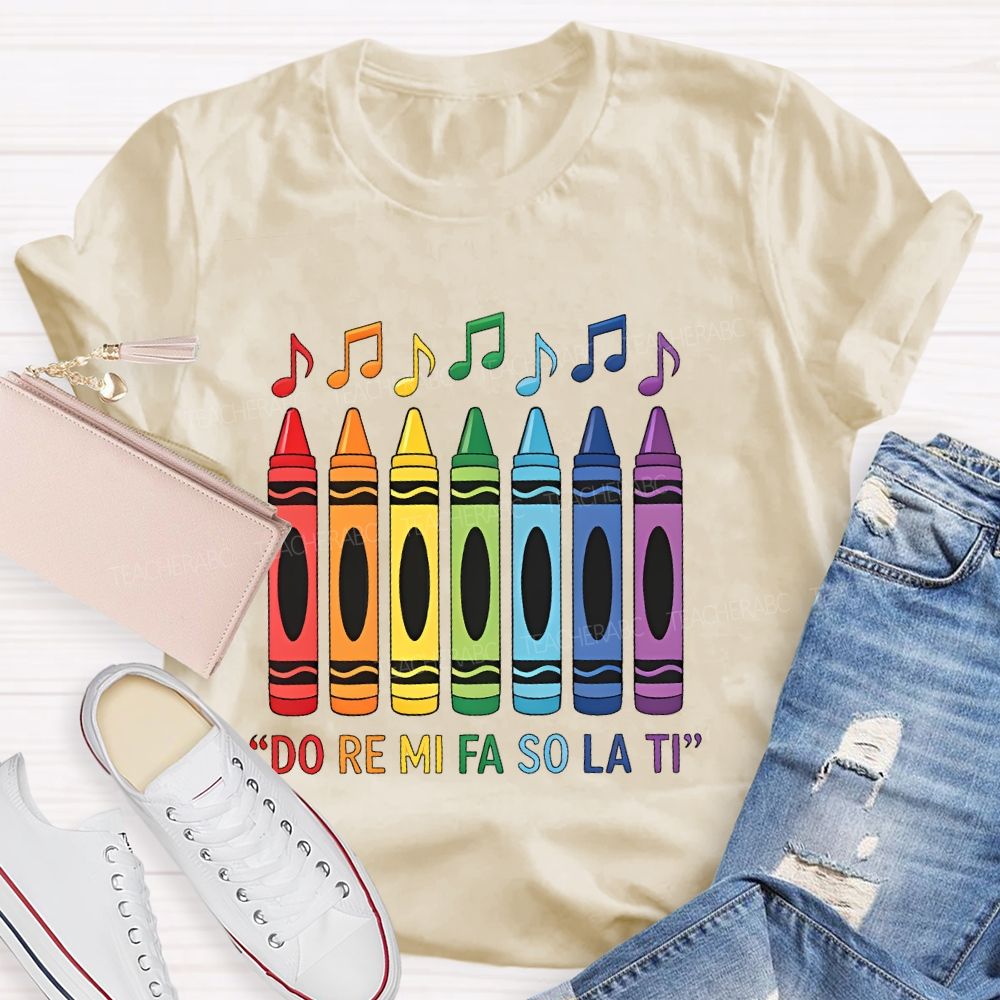 Do Re Mi Fa So La Ti  Teacher T-shirt
