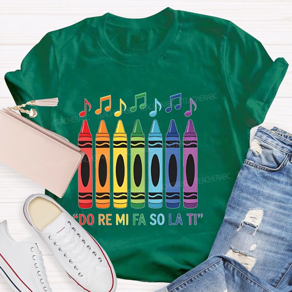 Do Re Mi Fa So La Ti  Teacher T-shirt