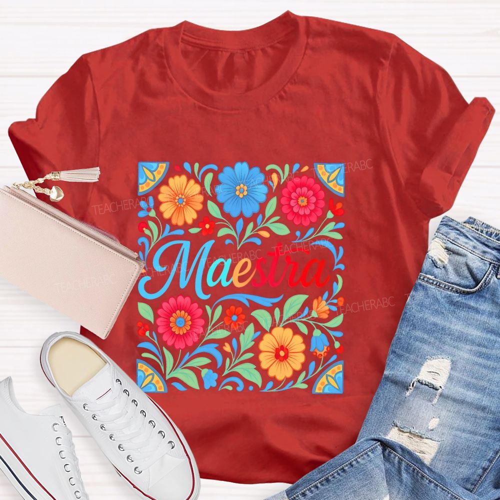 Maestra Flowers Pattern  Teacher T-shirt