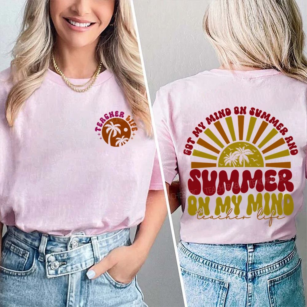 Got My Mind On Summer And Summer On My Mind Teacherlife  Double Printed T-shirt