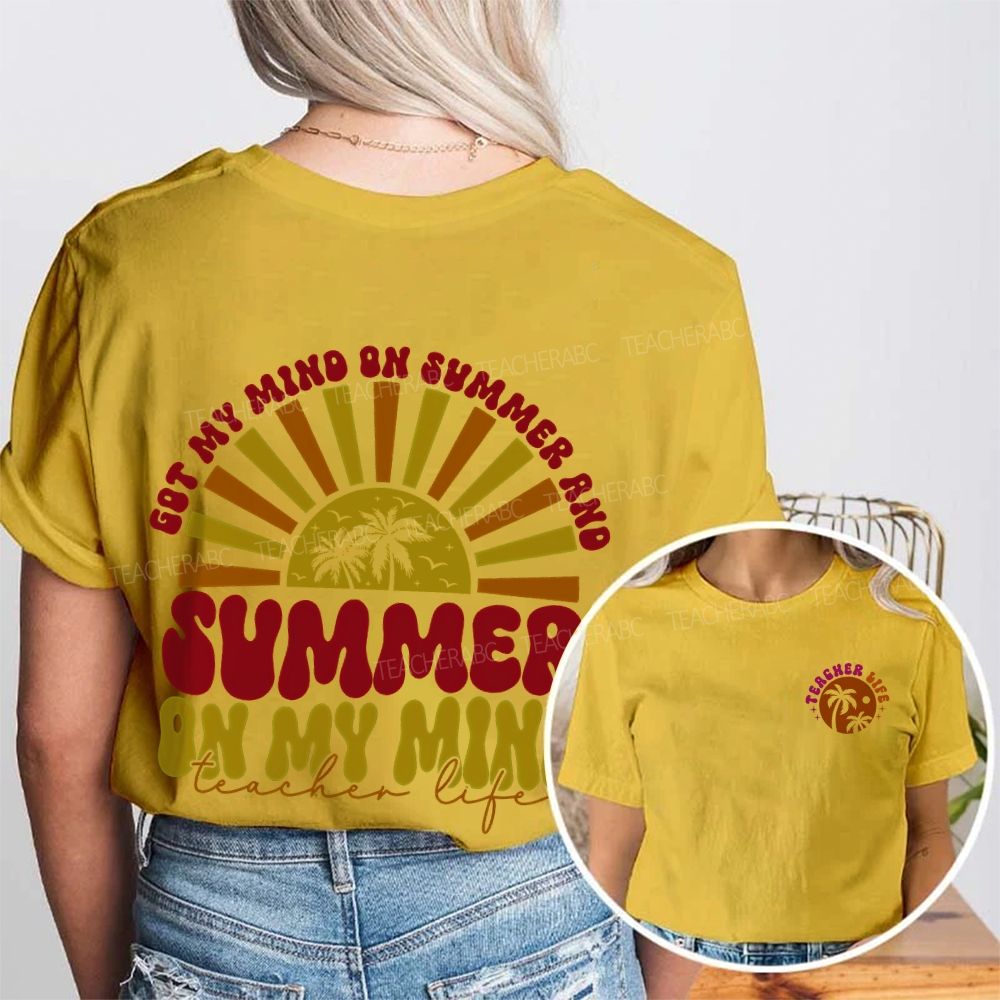 Got My Mind On Summer And Summer On My Mind Teacherlife  Double Printed T-shirt