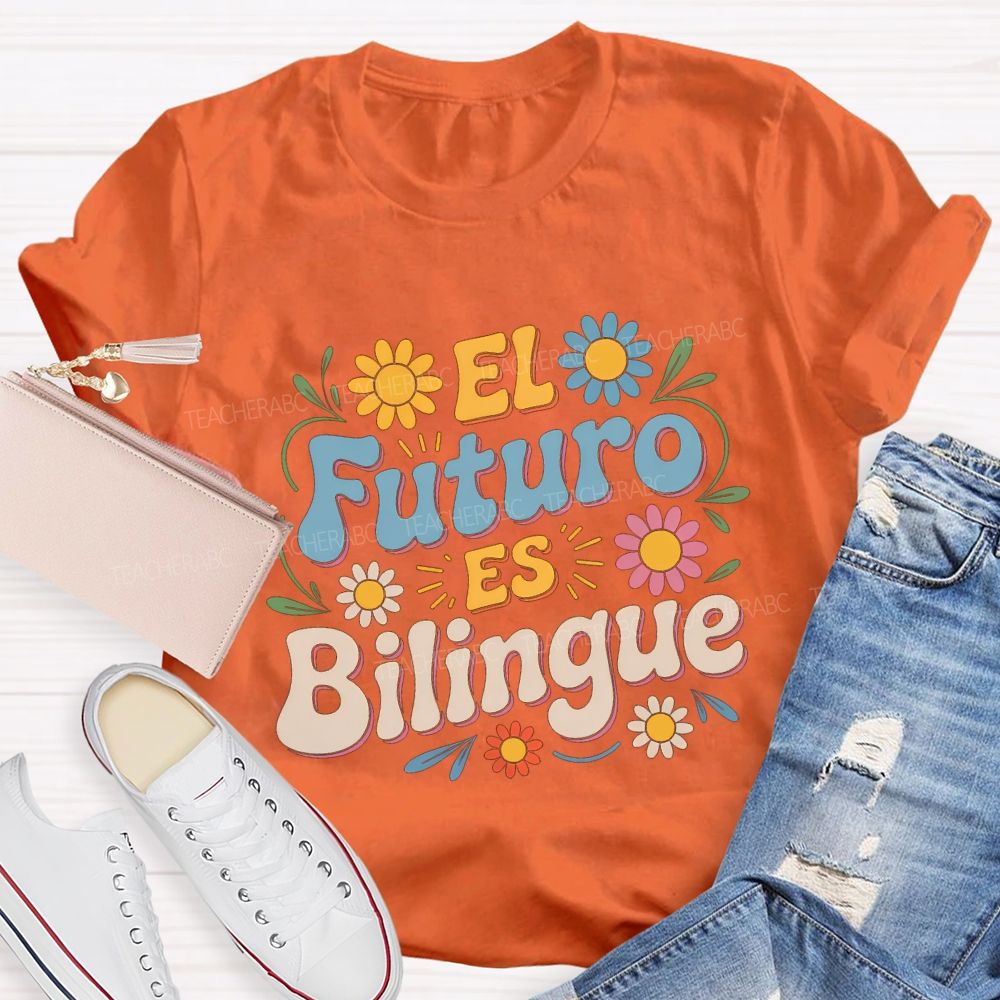 El Futuro Es Bilingue Maestra Teacher T-shirt