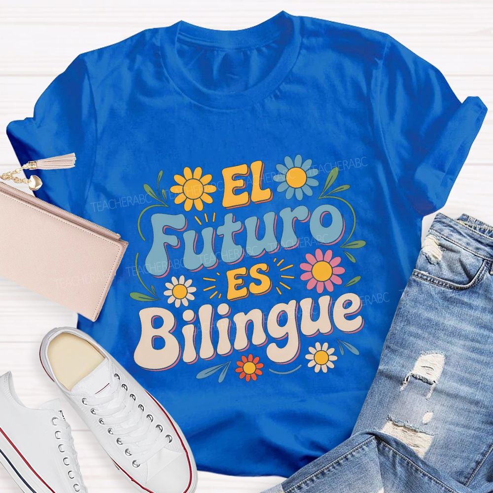 El Futuro Es Bilingue Maestra Teacher T-shirt