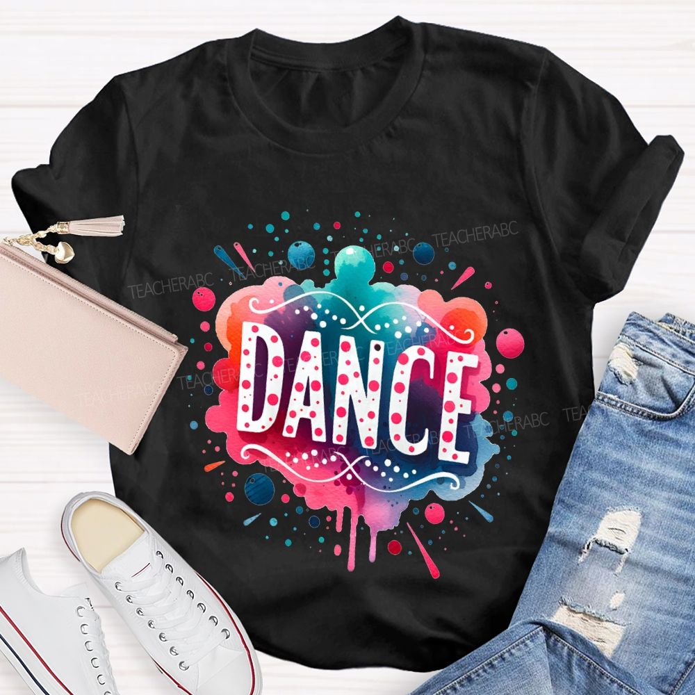 L Love Dance And Colorful Tie-Dye Prints Teacher T-shirt