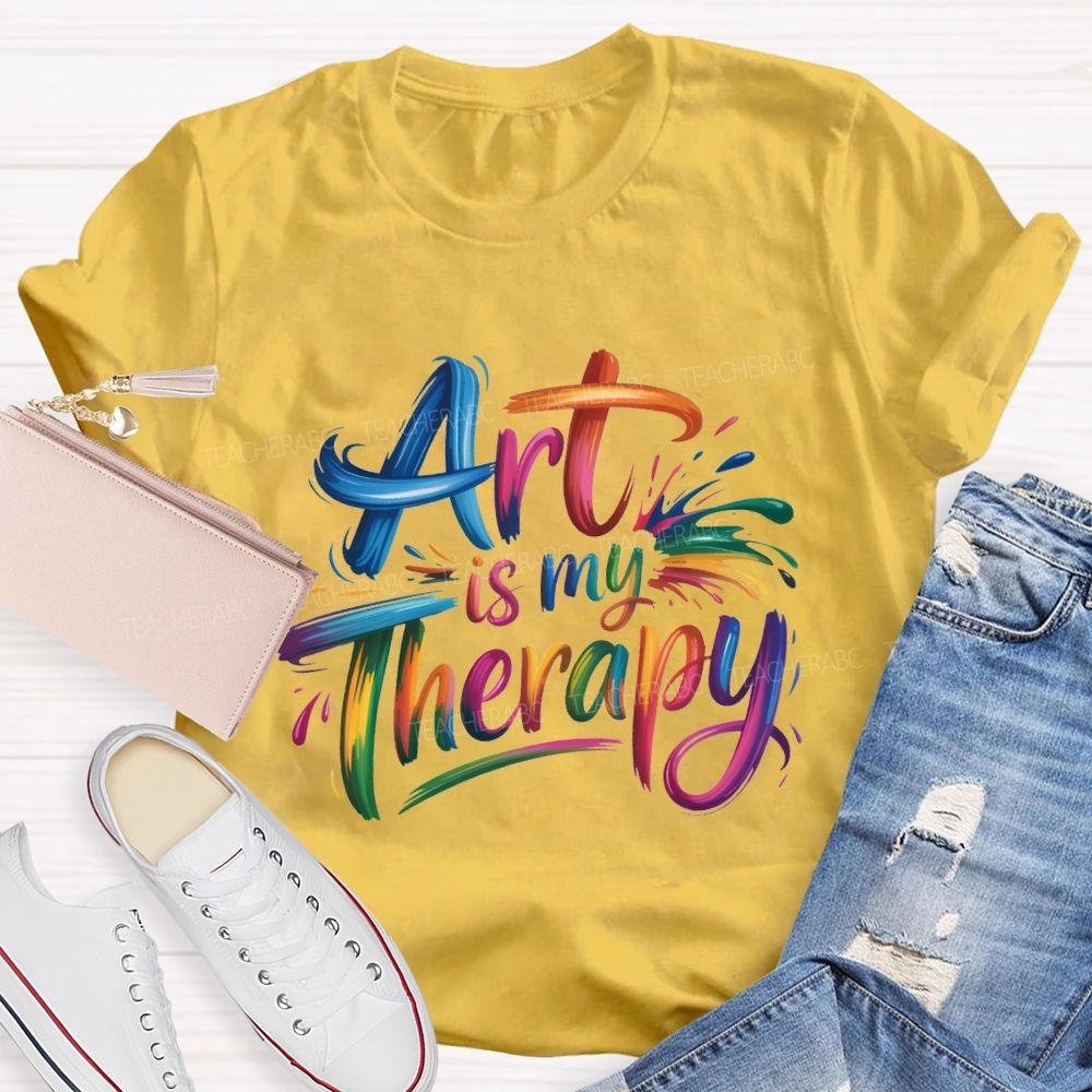 Art Is My Therapy And Color Gradient Font Teacher T-shirt