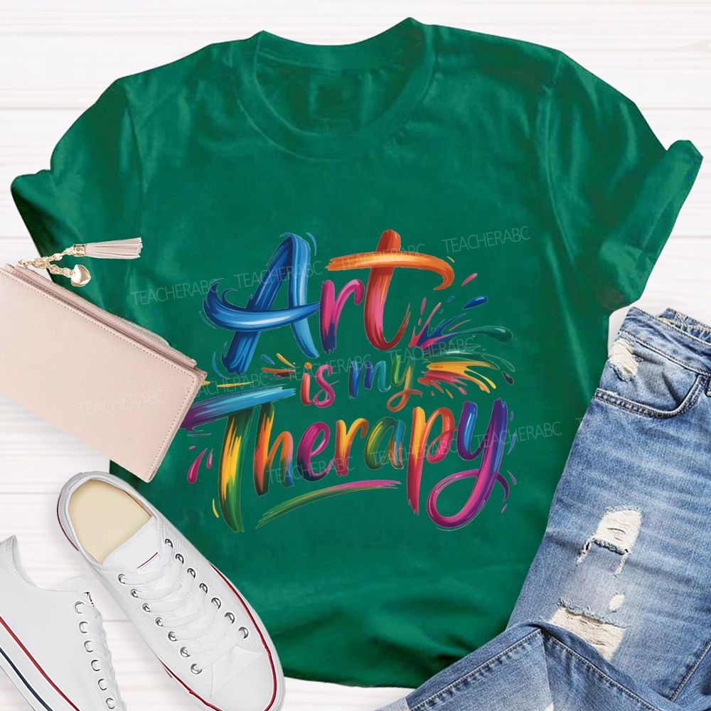 Art Is My Therapy And Color Gradient Font Teacher T-shirt