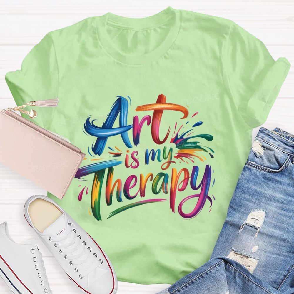 Art Is My Therapy And Color Gradient Font Teacher T-shirt