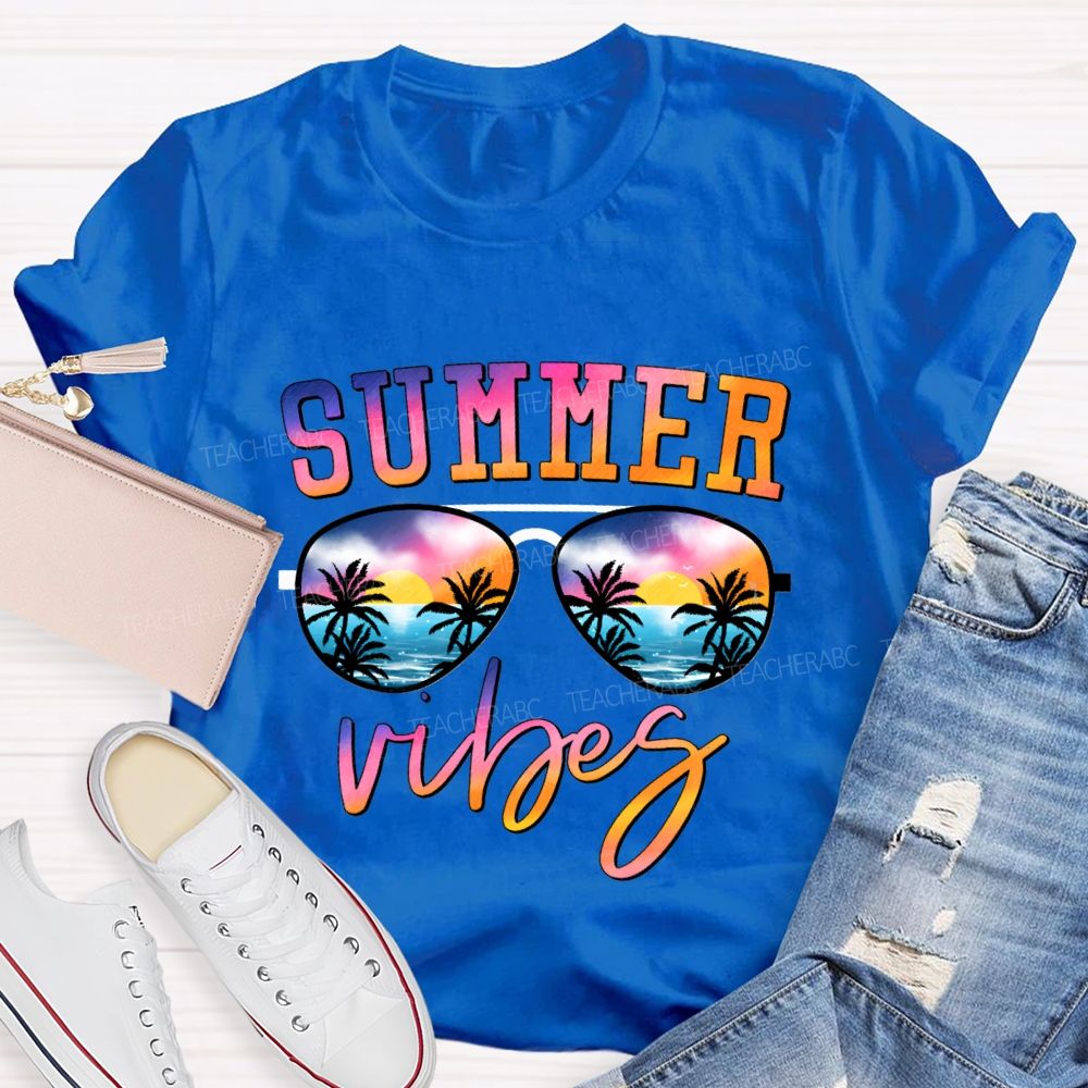 Summer Vibes And Teacher Summer Break Teacher T-shirt
