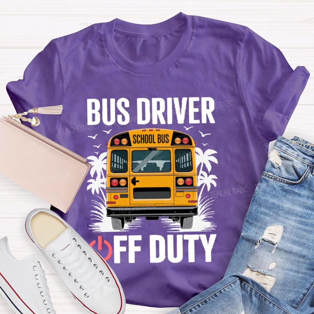 Bus Driver Off Duty Graphic  Teacher T-shirt