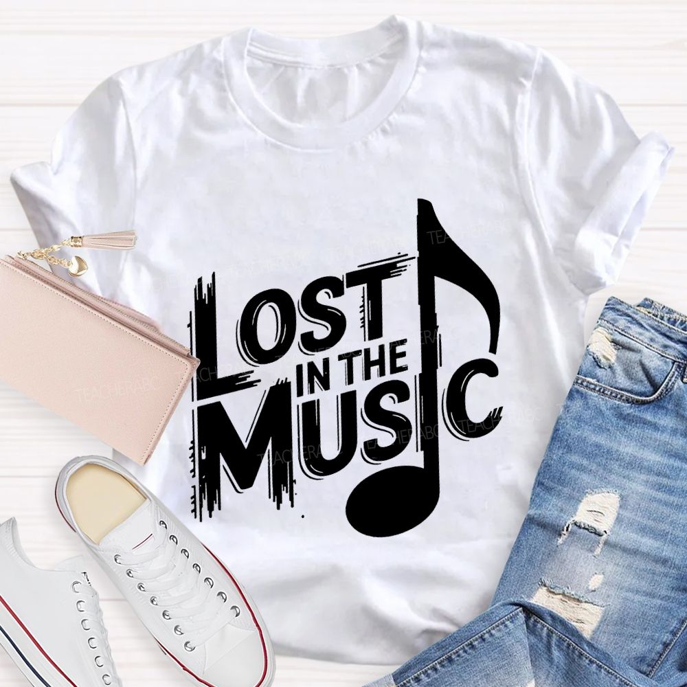 Lost In The Music Teacher T-shirt
