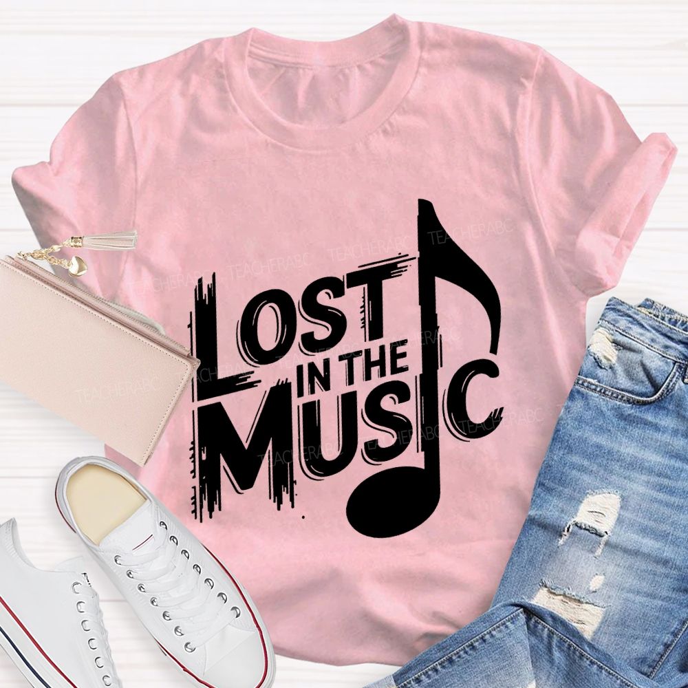 Lost In The Music Teacher T-shirt