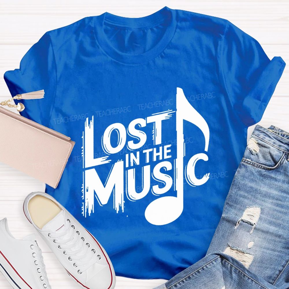 Lost In The Music Teacher T-shirt
