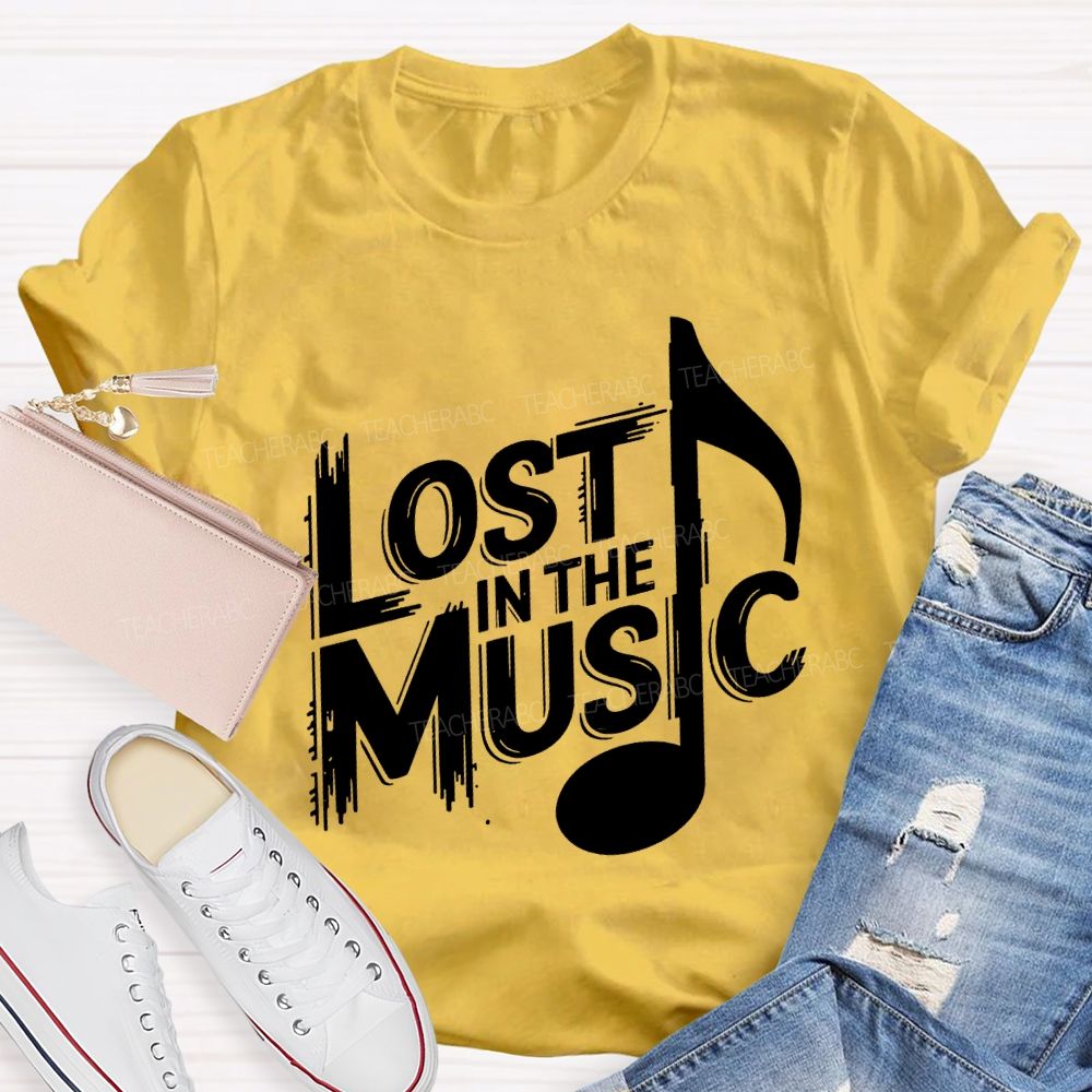 Lost In The Music Teacher T-shirt