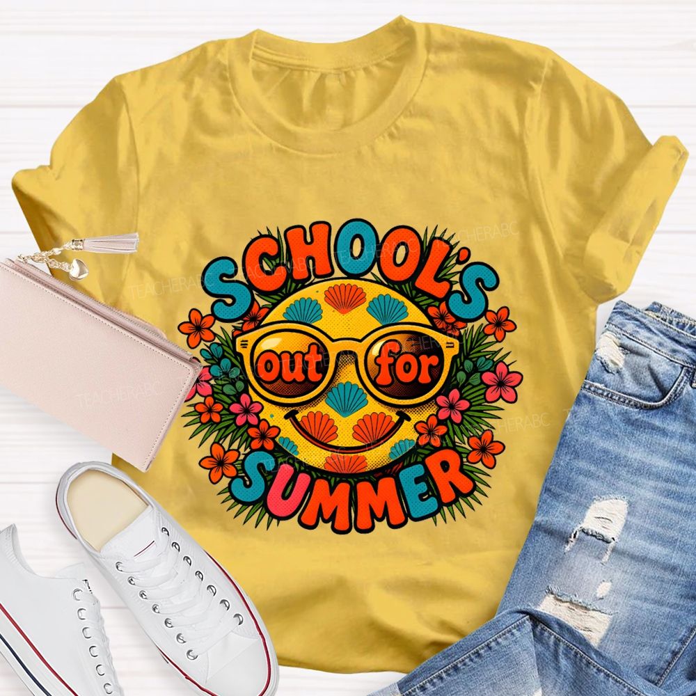 School'S Out For Summer Colorful Fonts And Flowers Teacher T-shirt