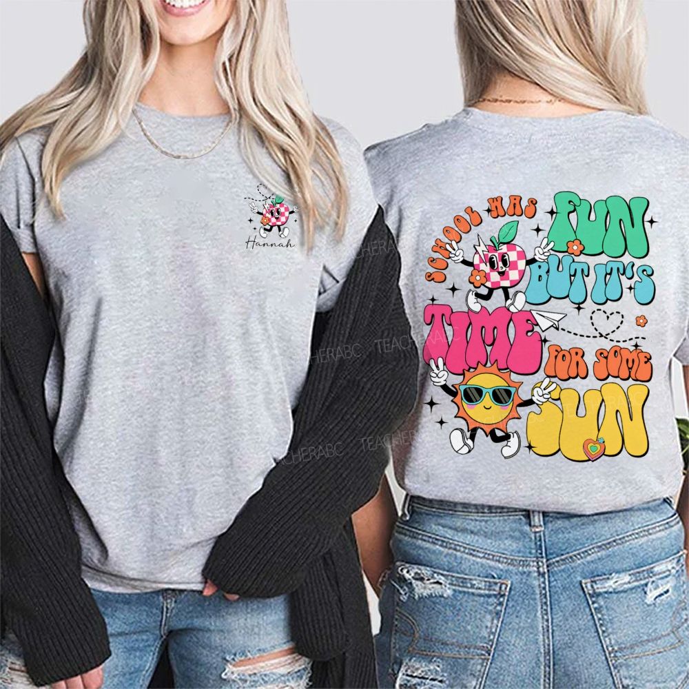 Personalized Name School Was Fun But It'S Time For Some Sun Double Printed T-shirt