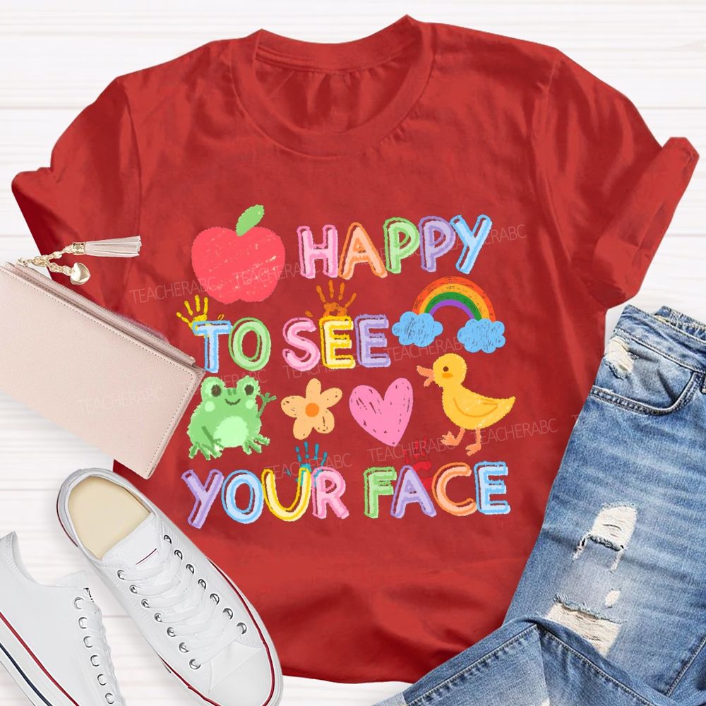 Happy To See Your Face Apple Back To School Teacher T-Shirt