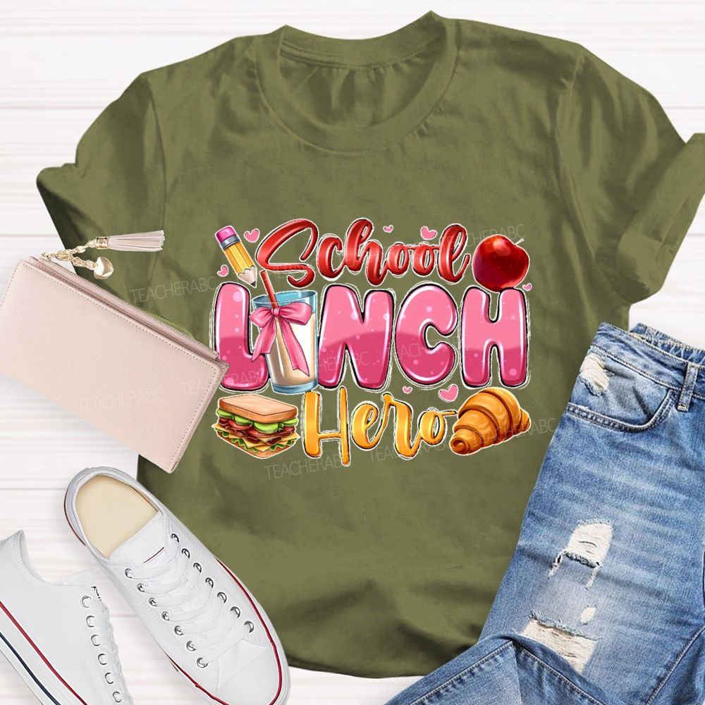 School Lunch Hero  Graphics  Teacher T-shirt