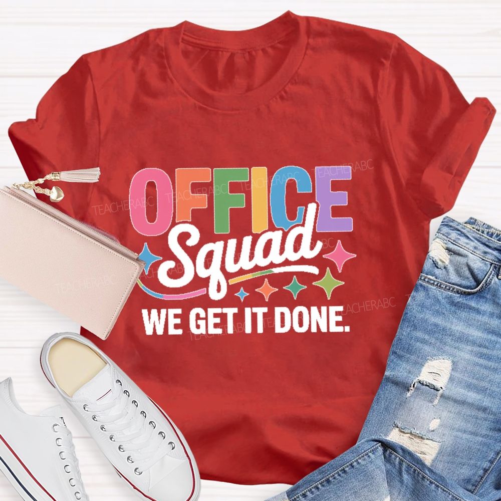 Office Squad We Get It Done Colorful Letters Pattern  Teacher T-shirt