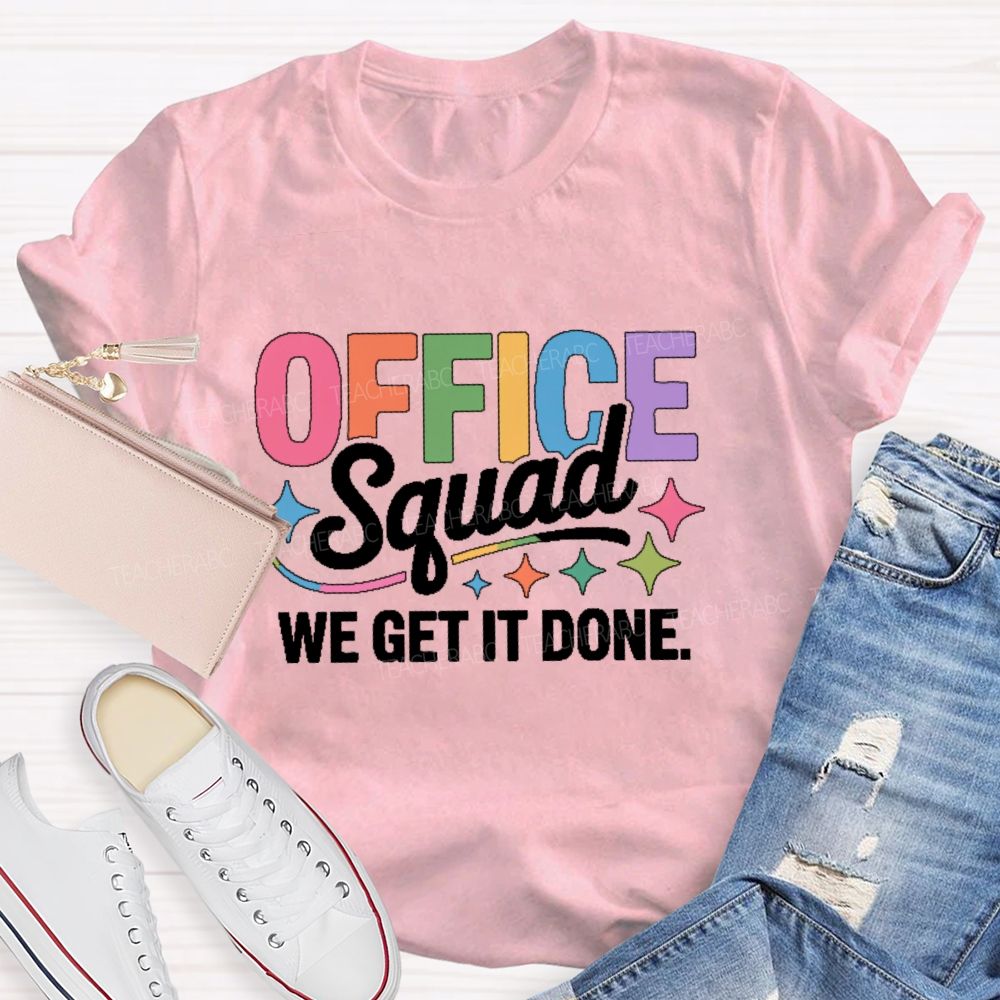 Office Squad We Get It Done Colorful Letters Pattern  Teacher T-shirt