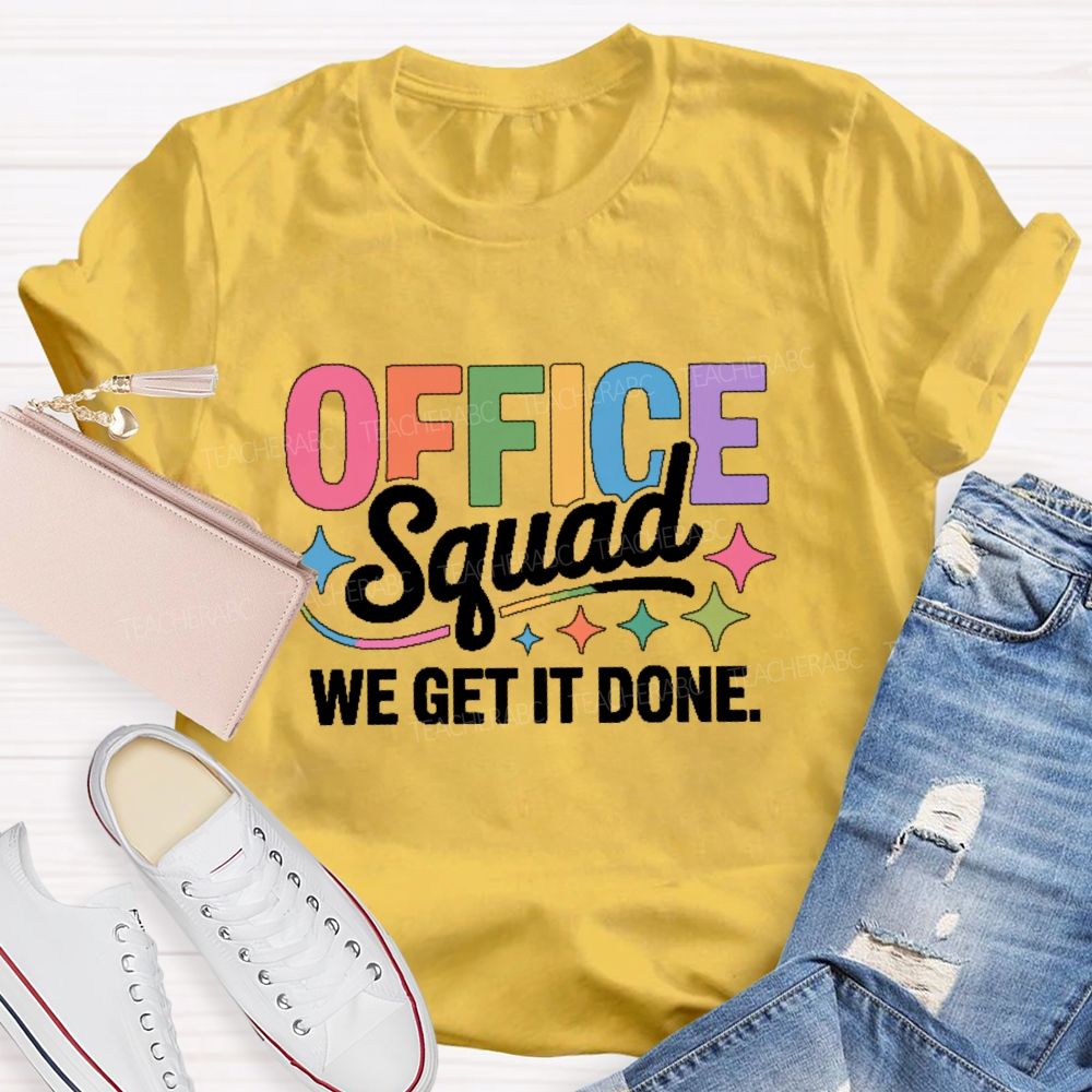 Office Squad We Get It Done Colorful Letters Pattern  Teacher T-shirt
