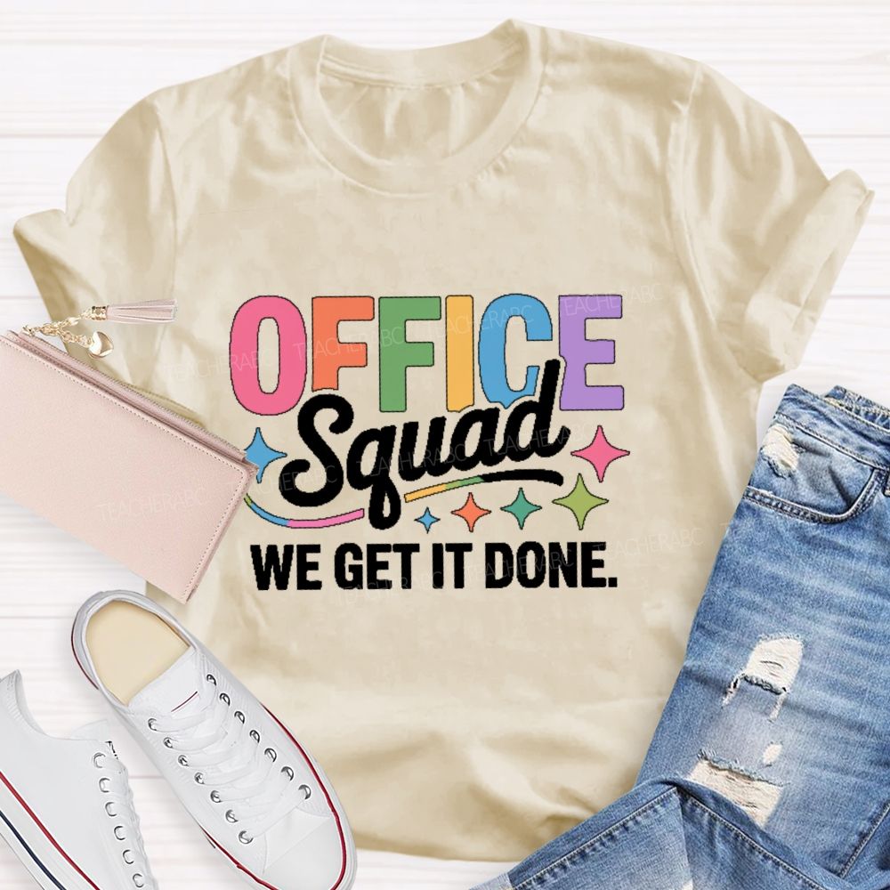 Office Squad We Get It Done Colorful Letters Pattern  Teacher T-shirt