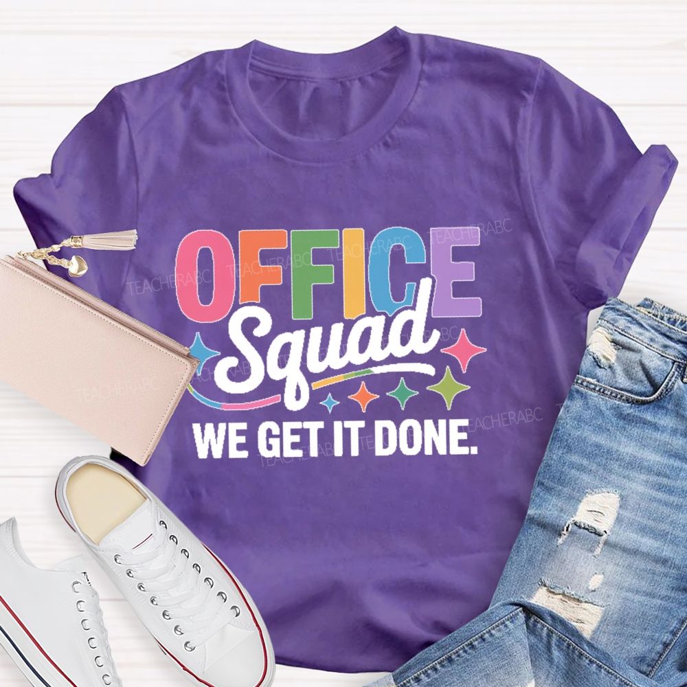 Office Squad We Get It Done Colorful Letters Pattern  Teacher T-shirt