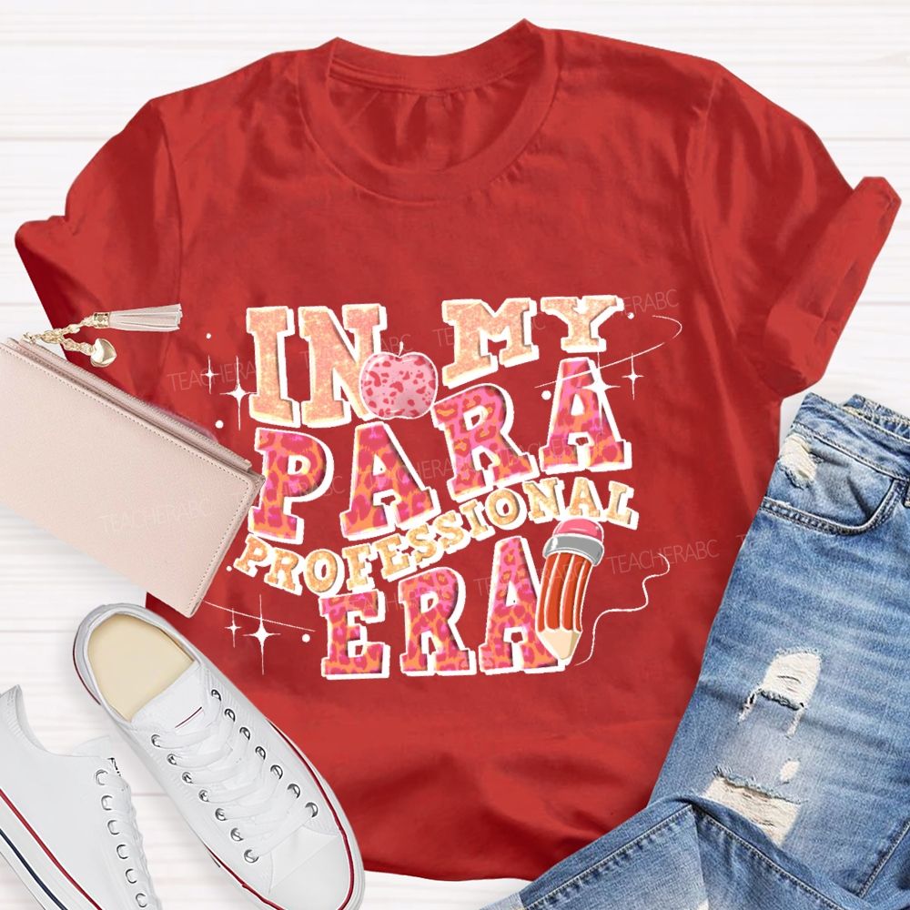 In My Paraprofessional Era  Letters  Teacher T-shirt