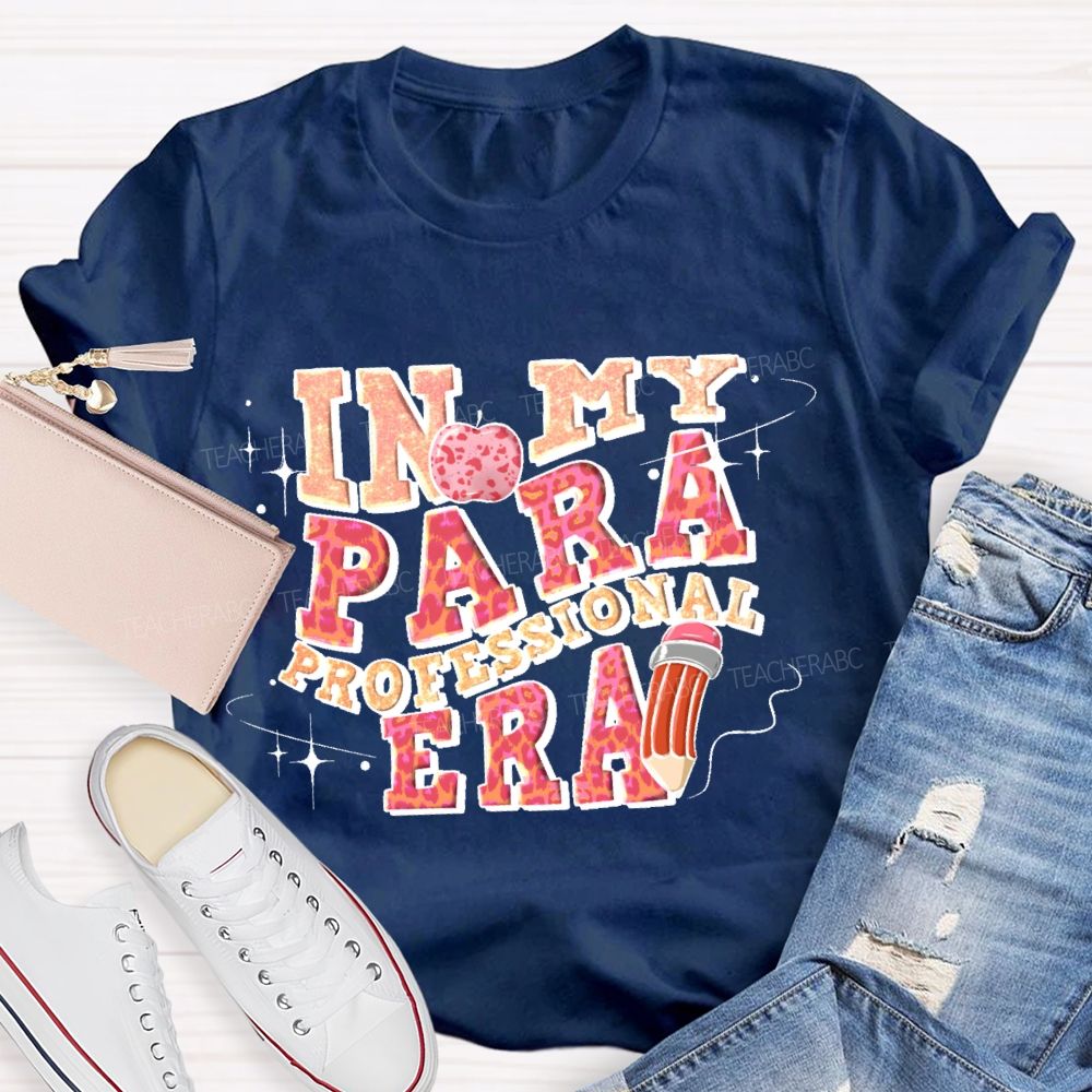 In My Paraprofessional Era  Letters  Teacher T-shirt
