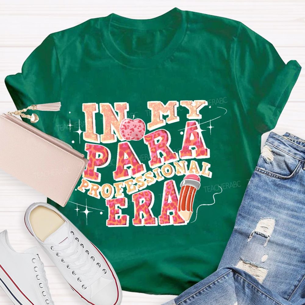 In My Paraprofessional Era  Letters  Teacher T-shirt