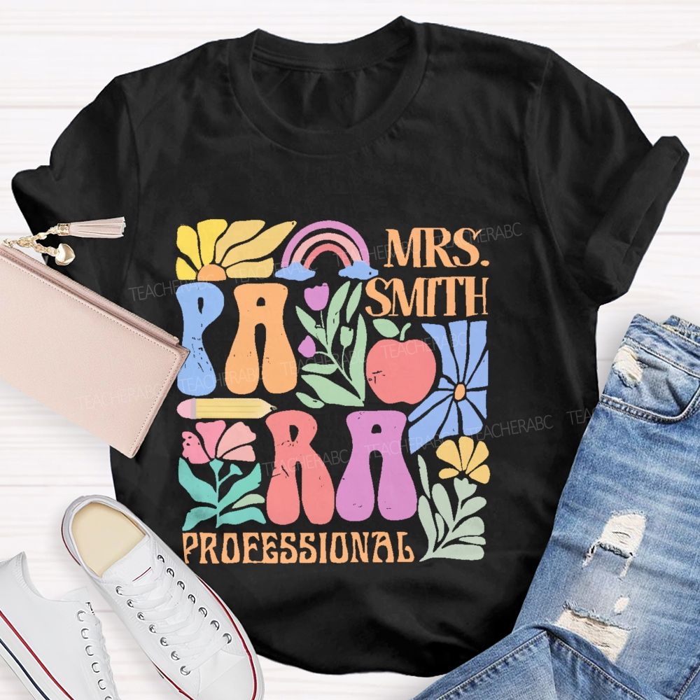 Personalized Name Para Professional Flowers Graphics  Teacher T-shirt