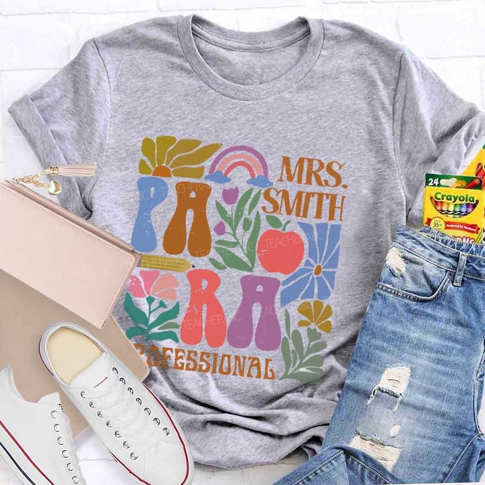 Personalized Name Para Professional Flowers Graphics  Teacher T-shirt