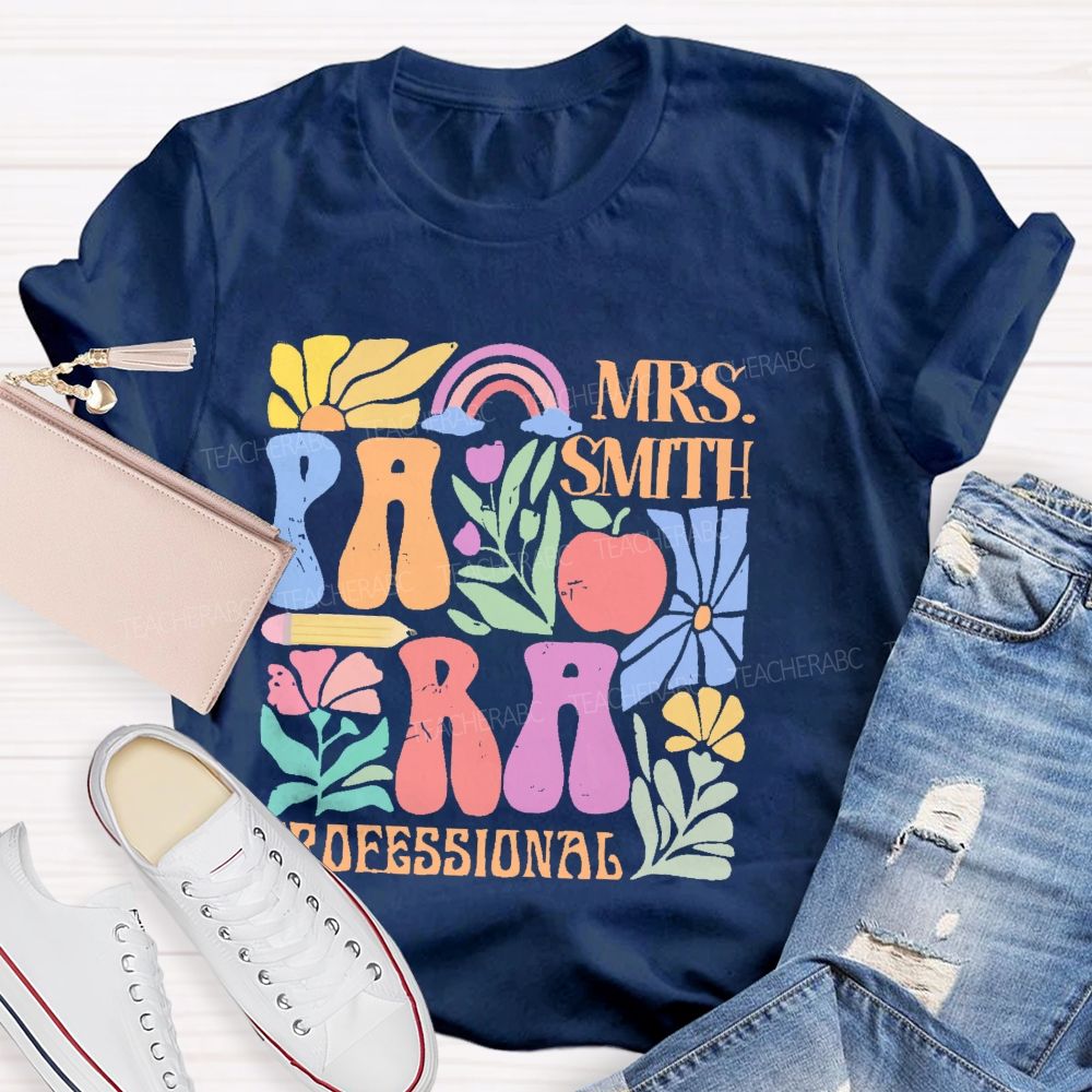 Personalized Name Para Professional Flowers Graphics  Teacher T-shirt