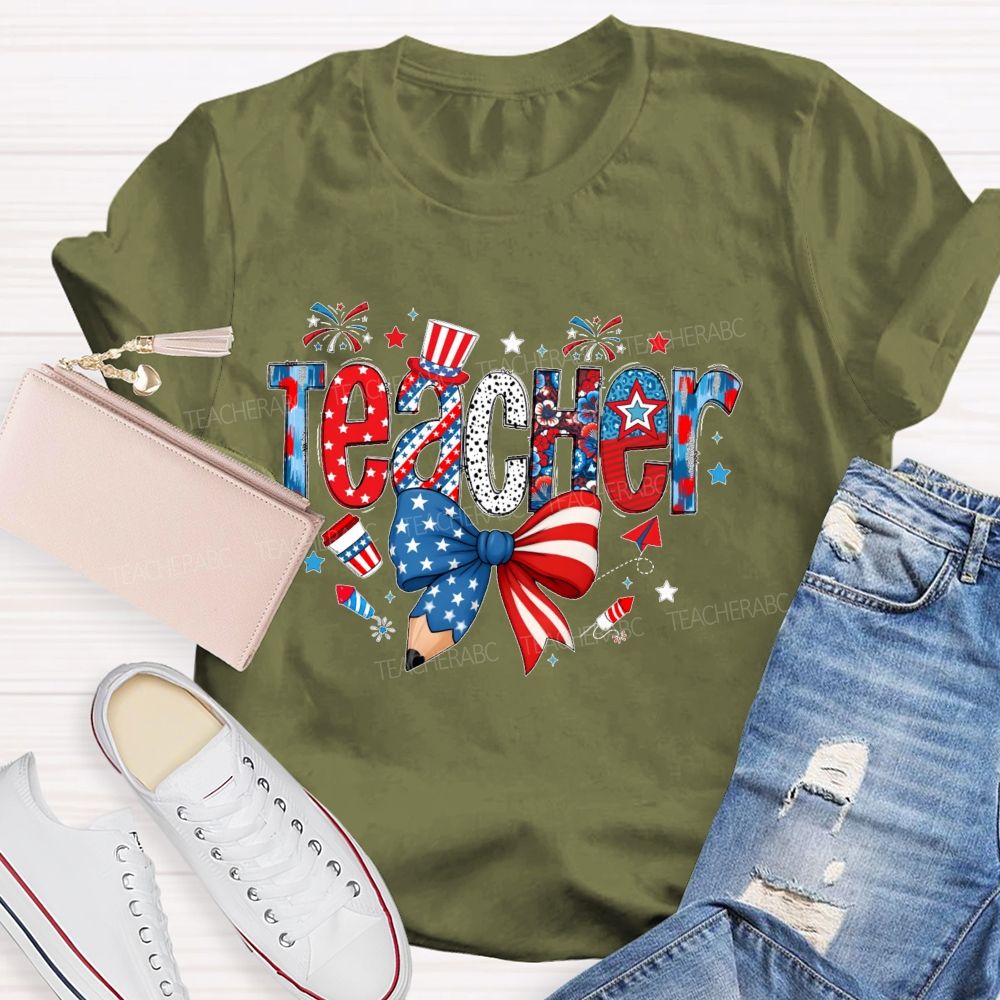 Teacher Independence Day Star Letters  Teacher T-shirt
