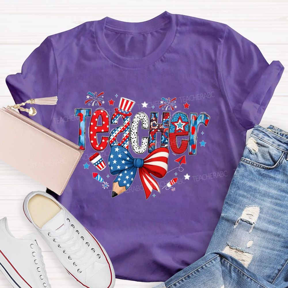 Teacher Independence Day Star Letters  Teacher T-shirt