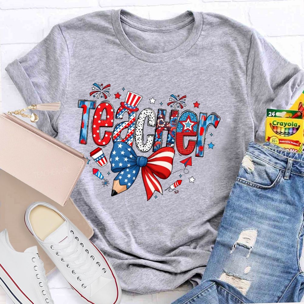 Teacher Independence Day Star Letters  Teacher T-shirt