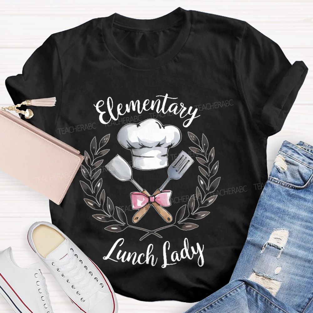 Elementary Lunch Lady  Teacher T-shirt